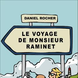 Le voyage de monsieur Raminet