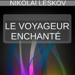 LE VOYAGEUR ENCHANTÉ