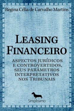 Leasing Financeiro, Aspectos Jurídicos e Controvertidos