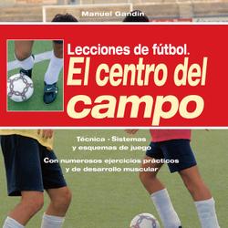 Lecciones de fútbol. El centro del campo