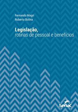 Legislação, rotinas de pessoal e benefícios