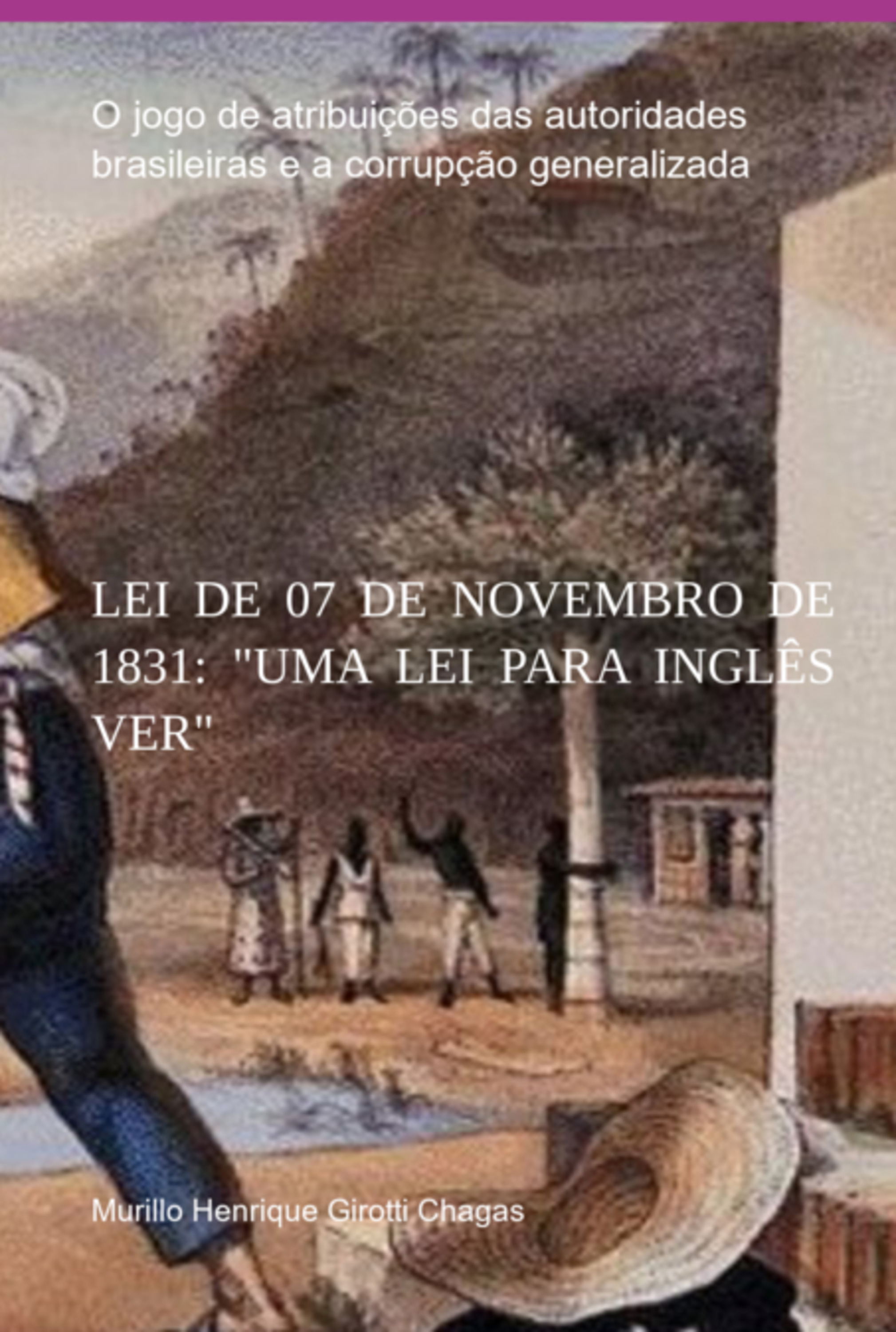 Lei De 07 De Novembro De 1831: 