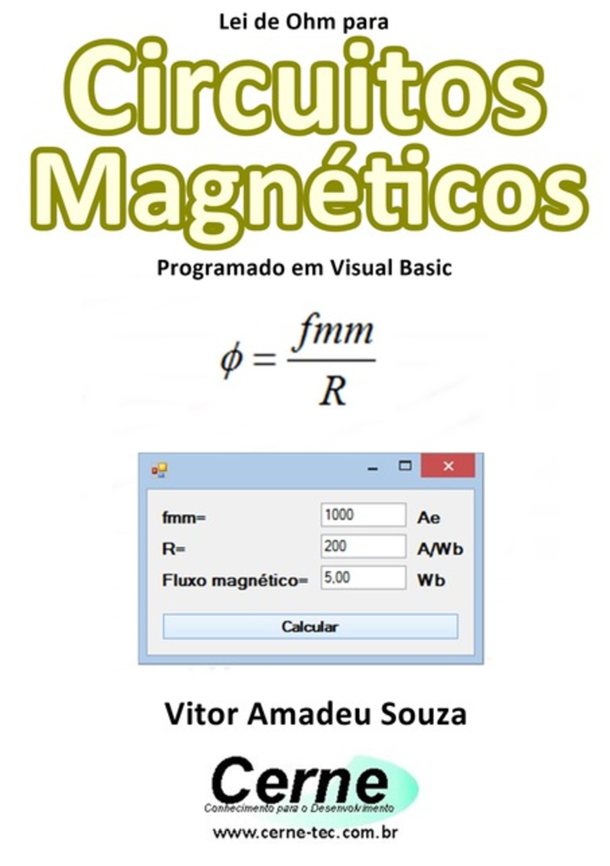 Lei De Ohm Para Circuitos Magnéticos Programado Em Visual Basic