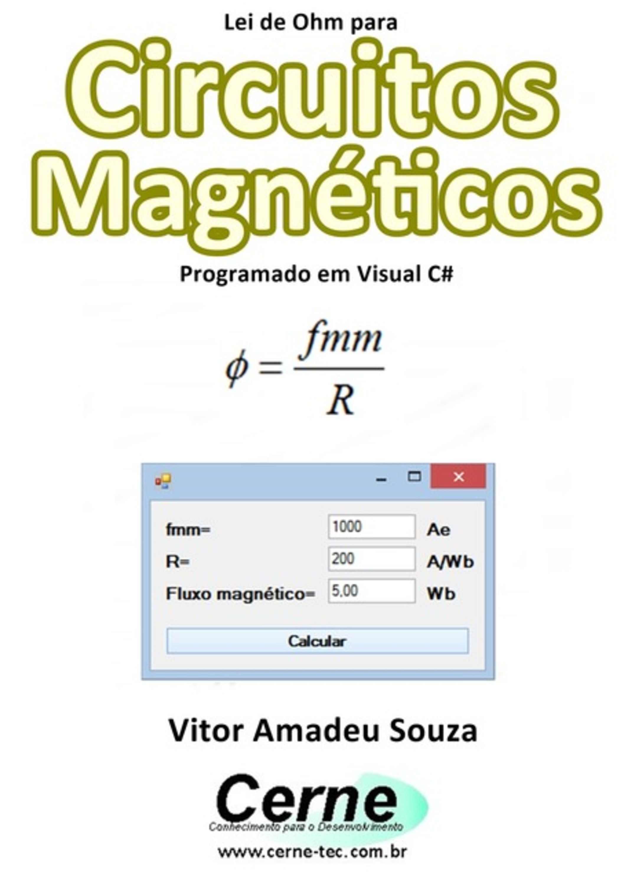 Lei De Ohm Para Circuitos Magnéticos Programado Em Visual C#