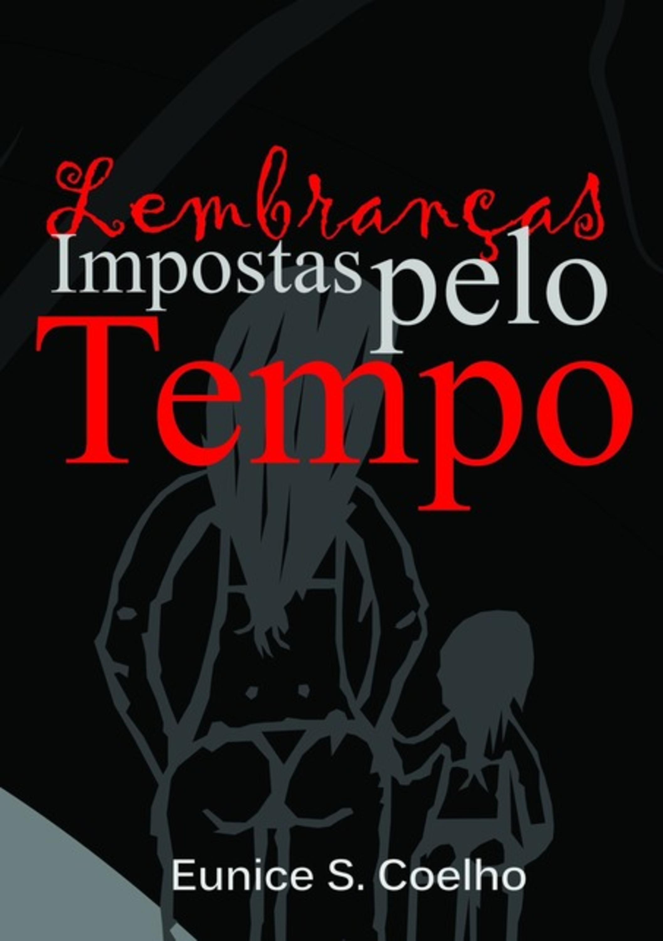 Lembranças Impostas Pelo Tempo