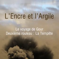 L'encre et l'argile second rouleau