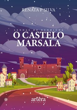 Lendas de Rundiúna: O Castelo Marsala