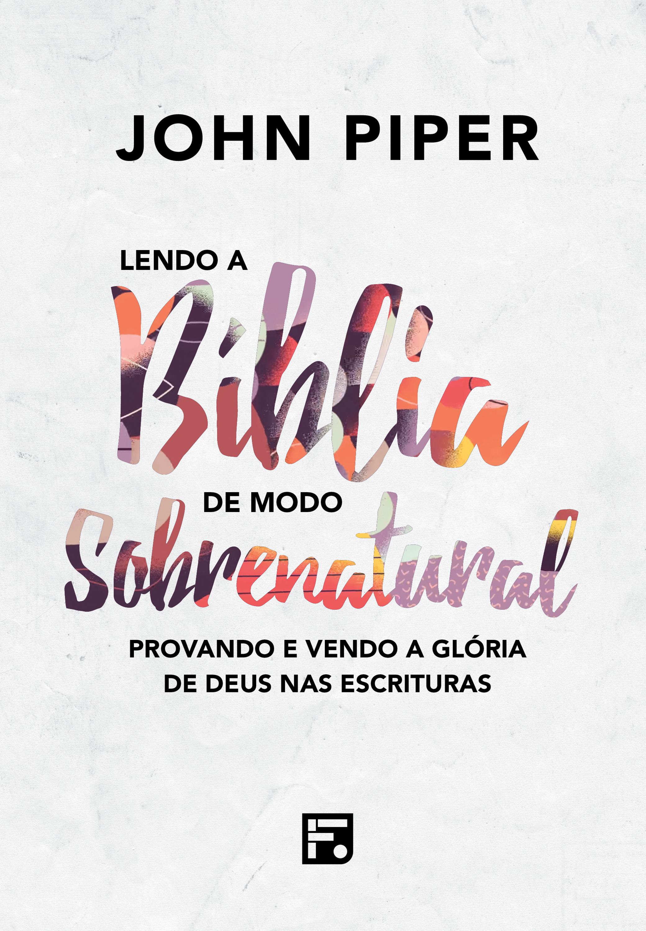 Lendo a Bíblia de modo sobrenatural
