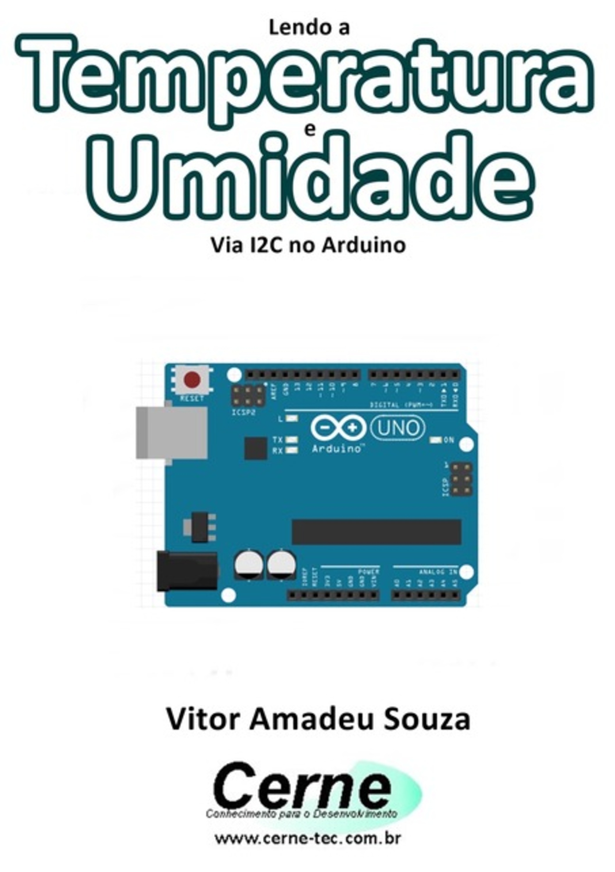 Lendo A Temperatura E Umidade Via I2c No Arduino