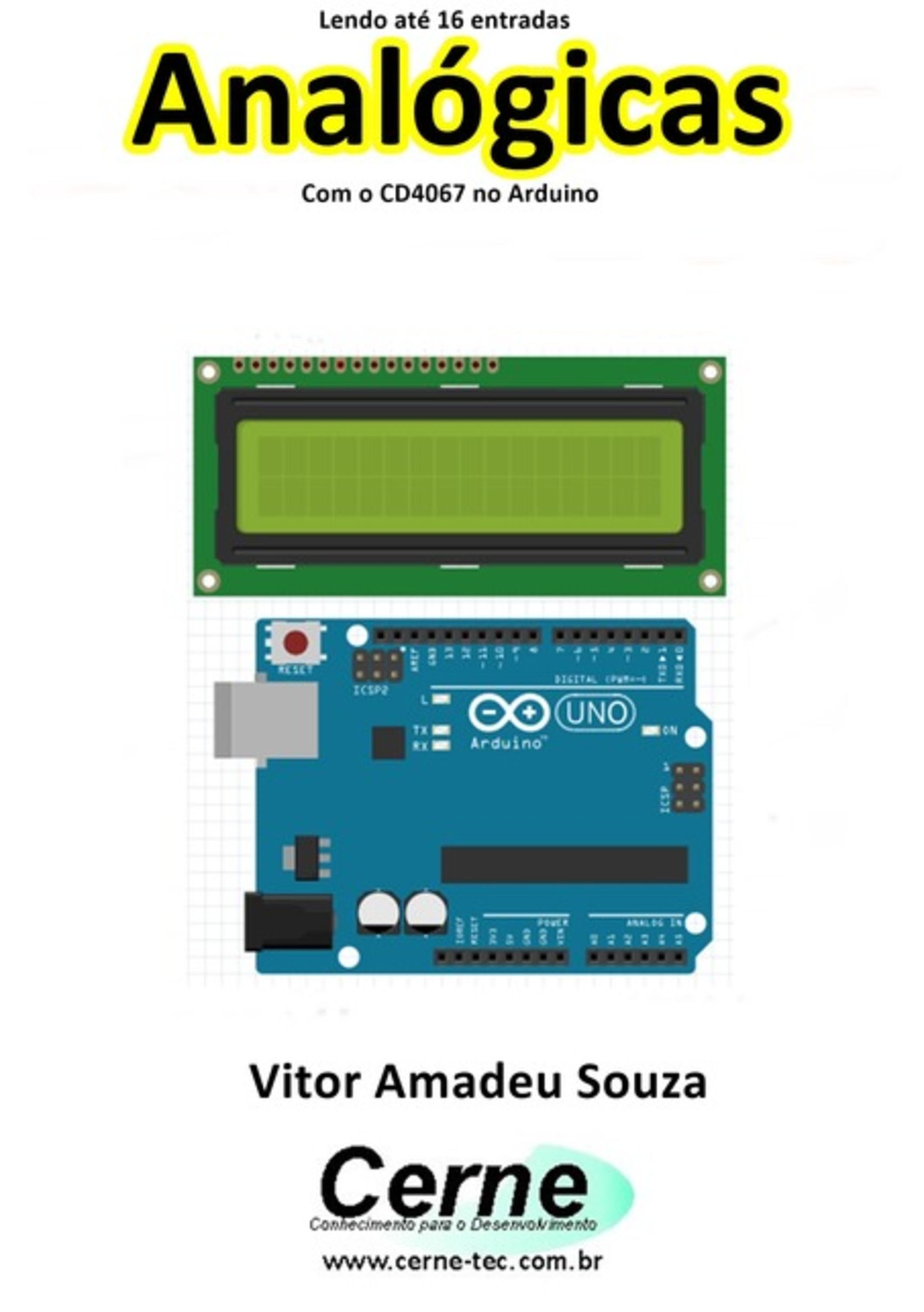 Lendo Até 16 Entradas Analógicas Com O Cd4067 No Arduino