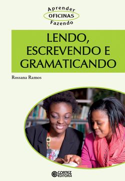 Lendo, escrevendo e gramaticando