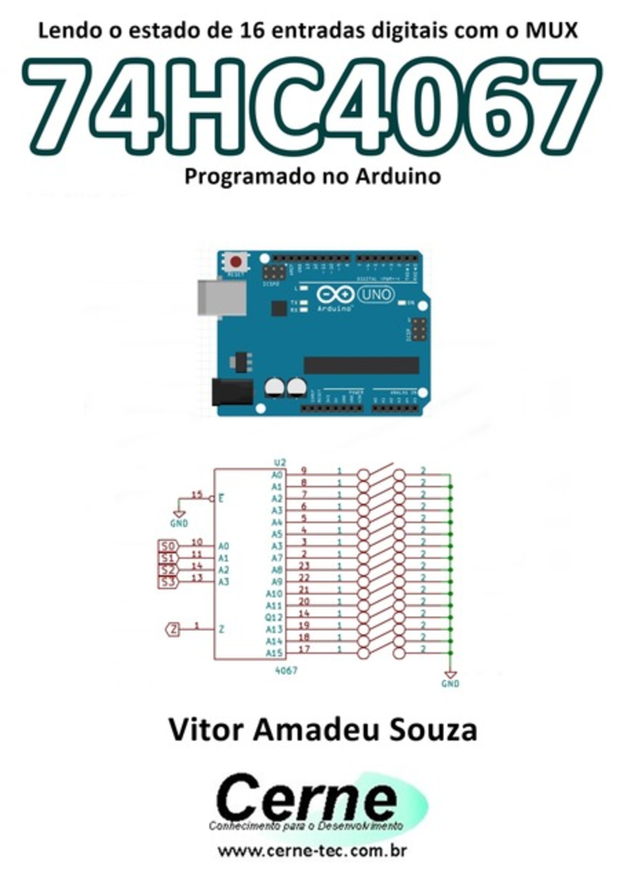 Lendo O Estado De 16 Entradas Digitais Com O Mux 74hc4067 Programado No Arduino