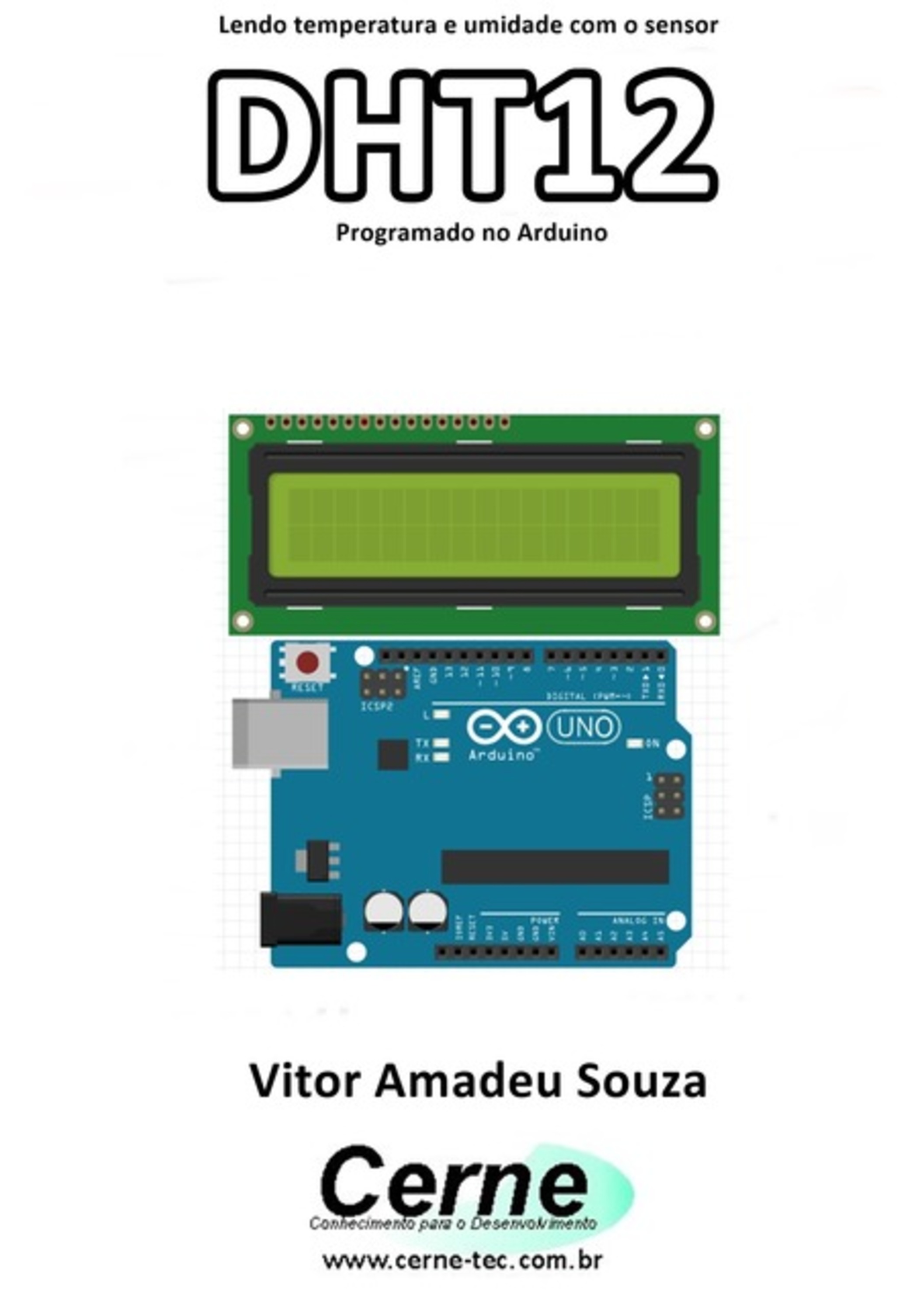 Lendo Temperatura E Umidade Com O Sensor Dht12 Programado No Arduino