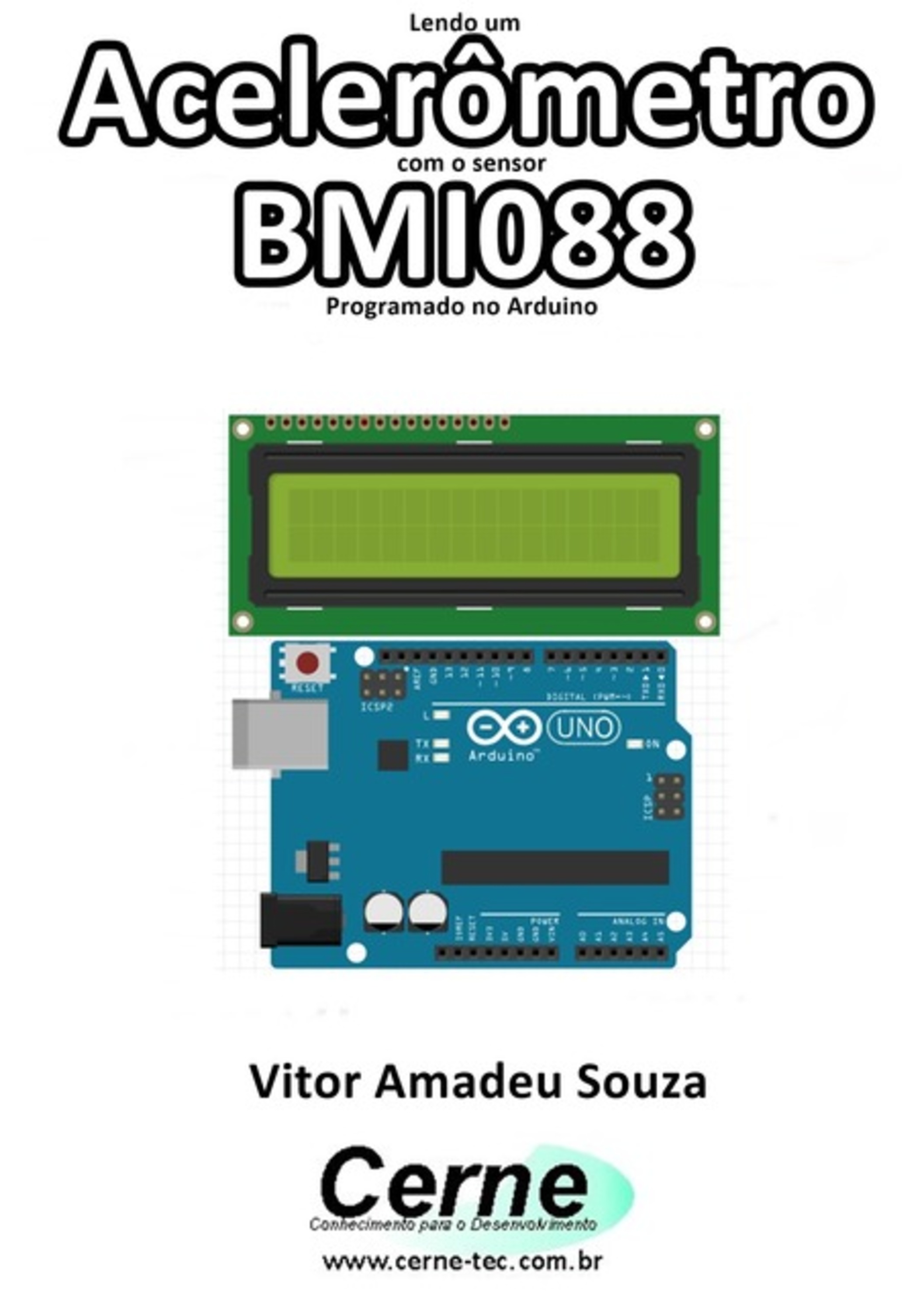 Lendo Um Acelerômetro Com O Sensor Bmi088 Programado No Arduino