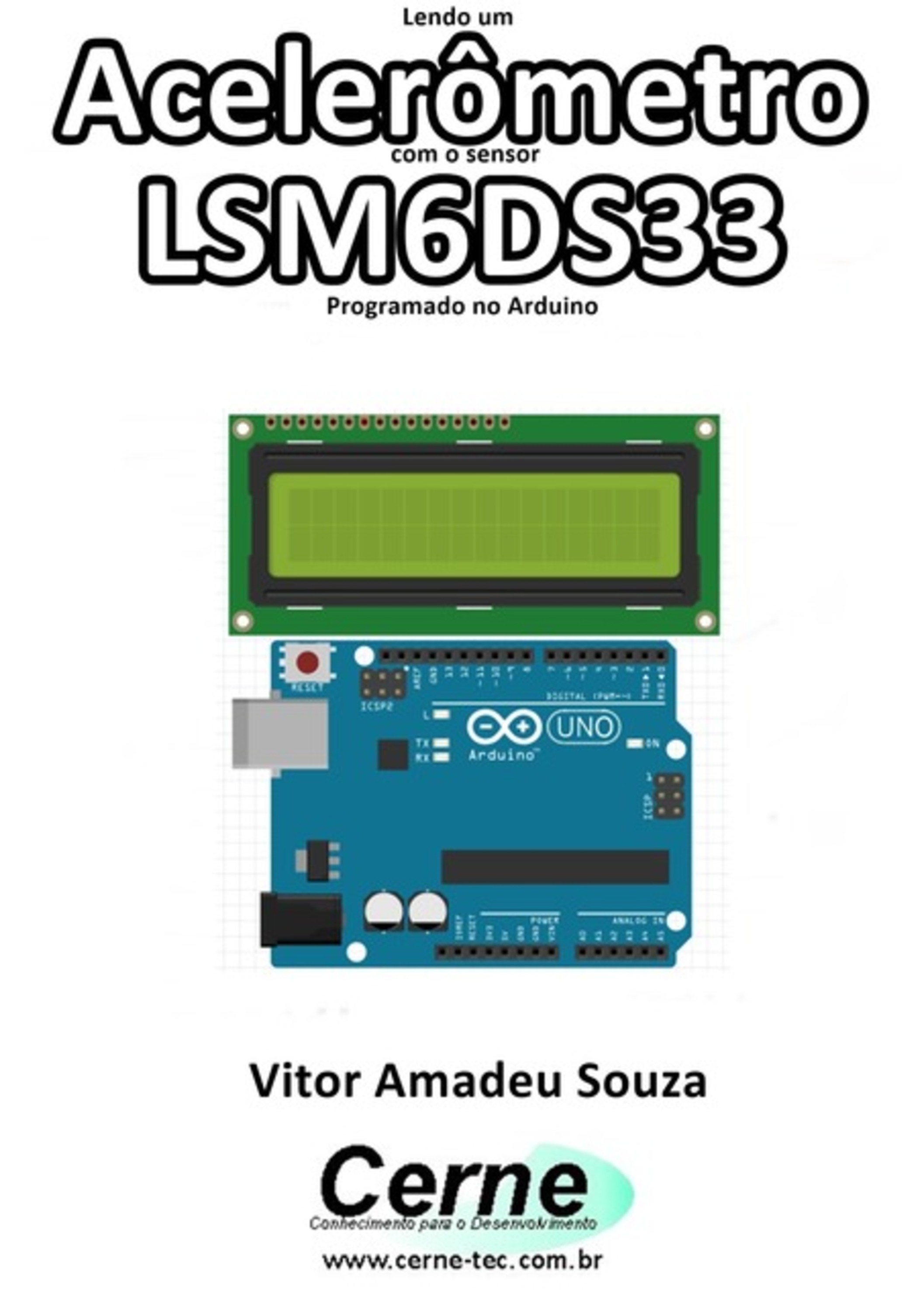 Lendo Um Acelerômetro Com O Sensor Lsm6ds33 Programado No Arduino