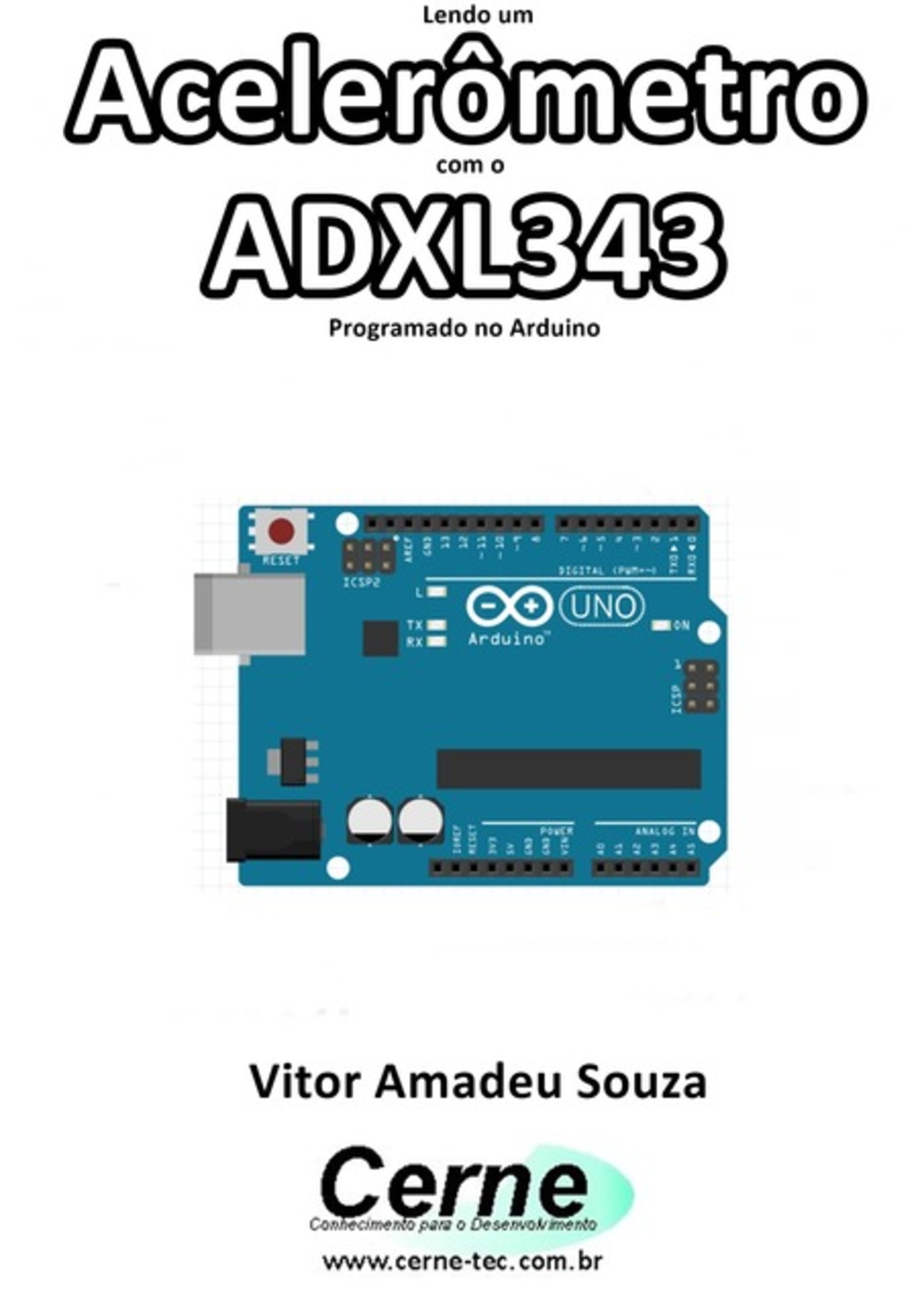 Lendo Um Acelerômetro Modelo Adxl343 Programado No Arduino