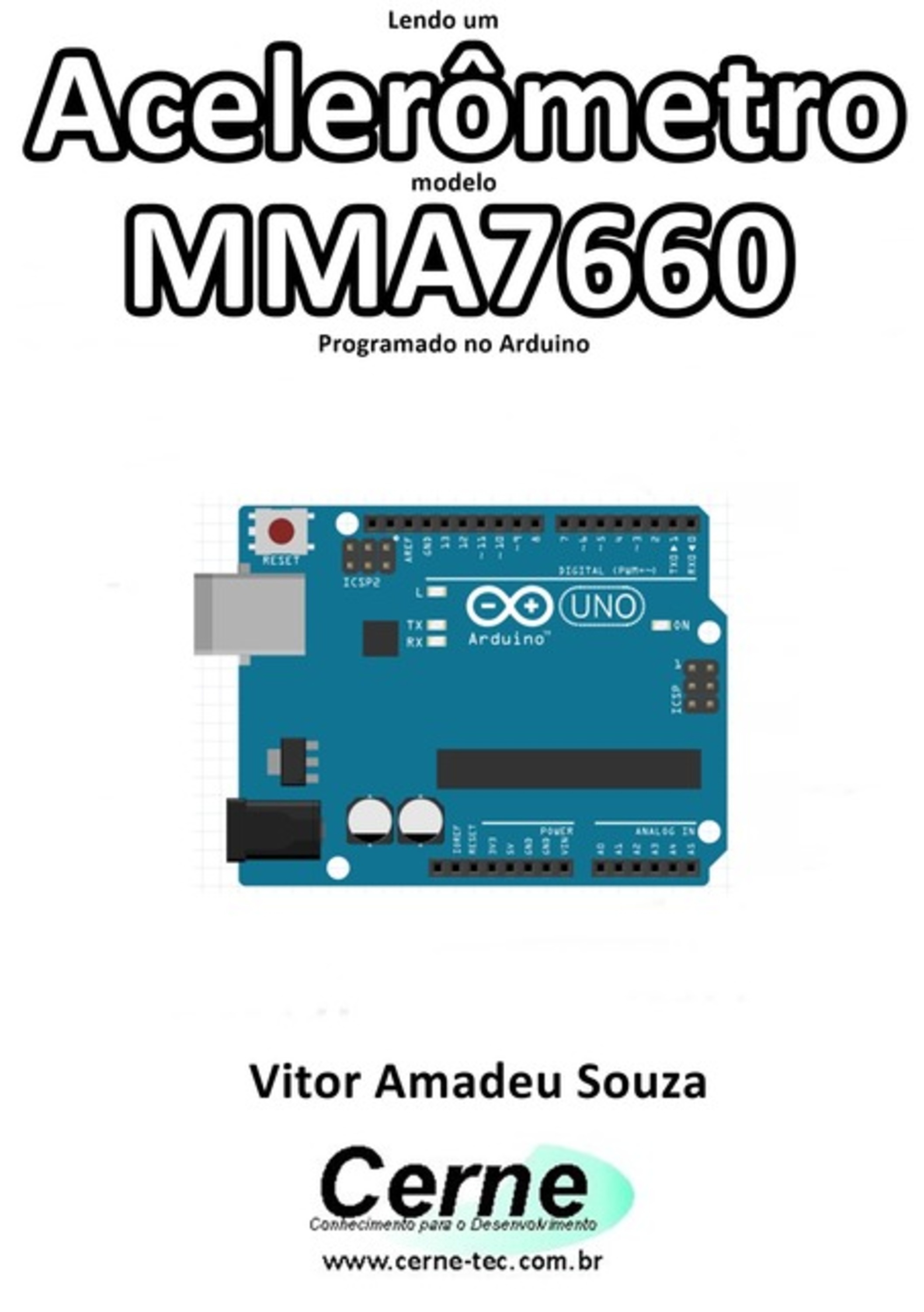 Lendo Um Acelerômetro Modelo Mma7660 Programado No Arduino