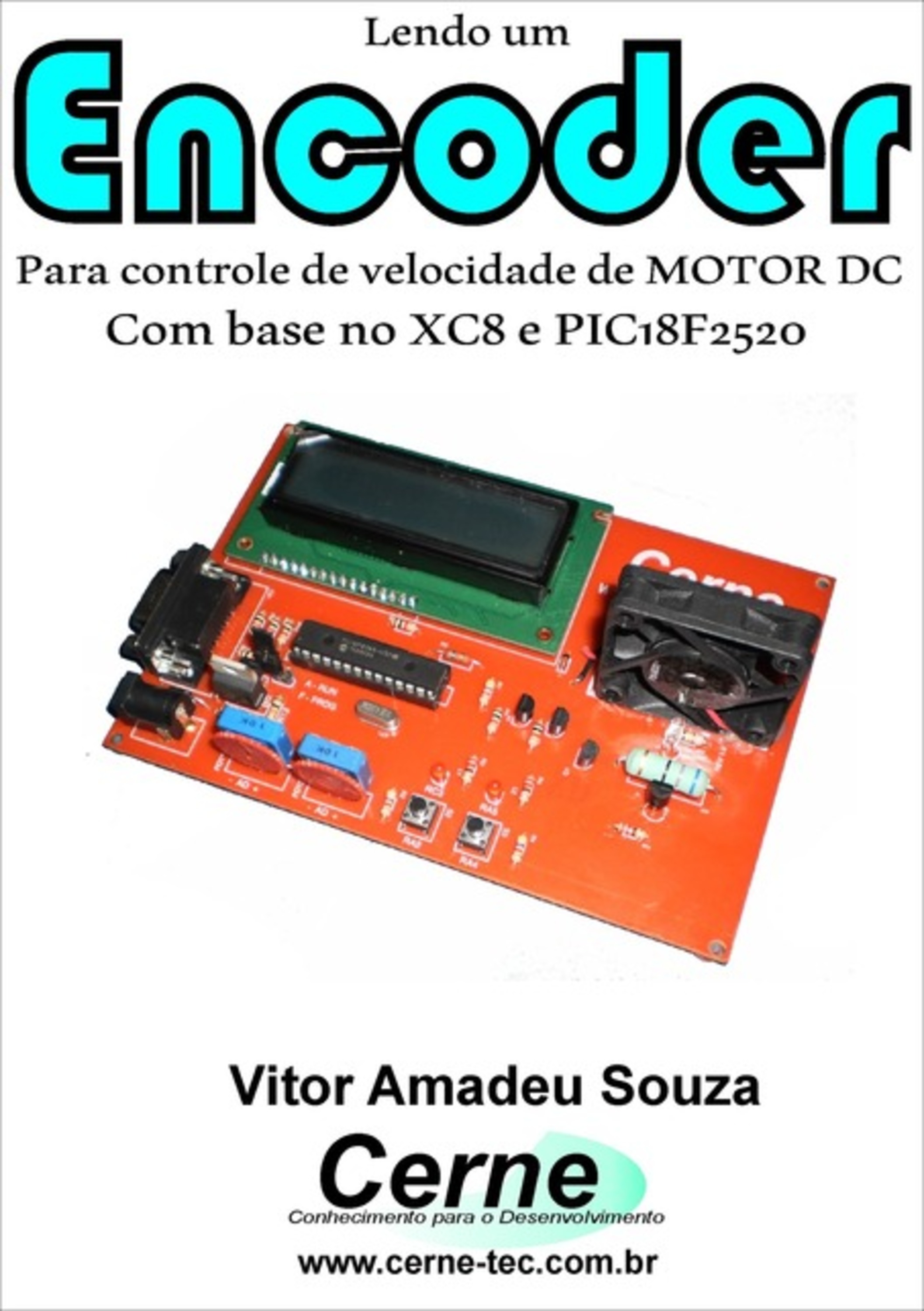 Lendo Um Encoder Para Controle De Velocidade De Motor Dc Com Base No Xc8 E Pic18f2520