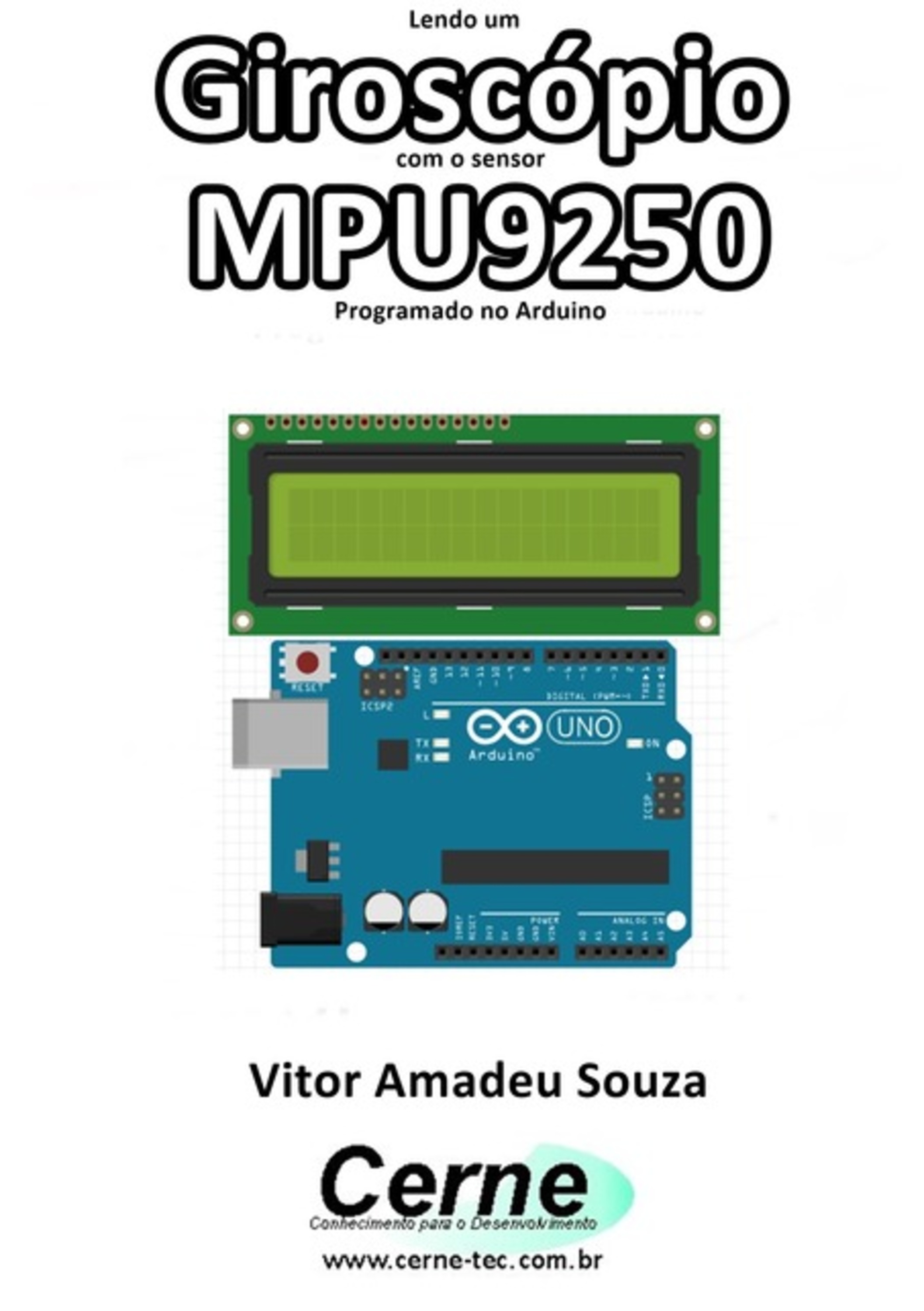 Lendo Um Giroscópio Com O Sensor Mpu9250 Programado No Arduino