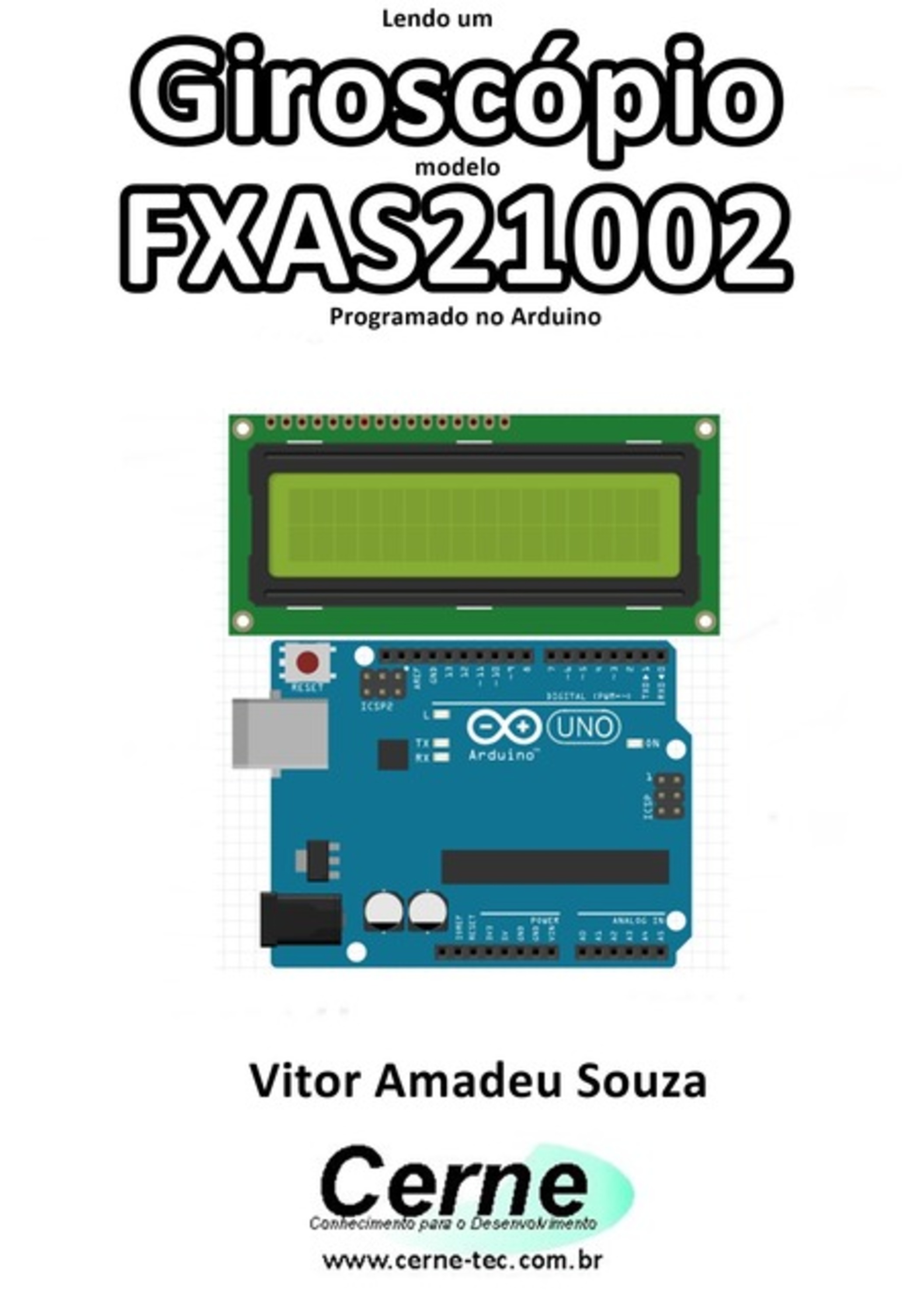 Lendo Um Giroscópio Modelo Fxas21002 Programado No Arduino