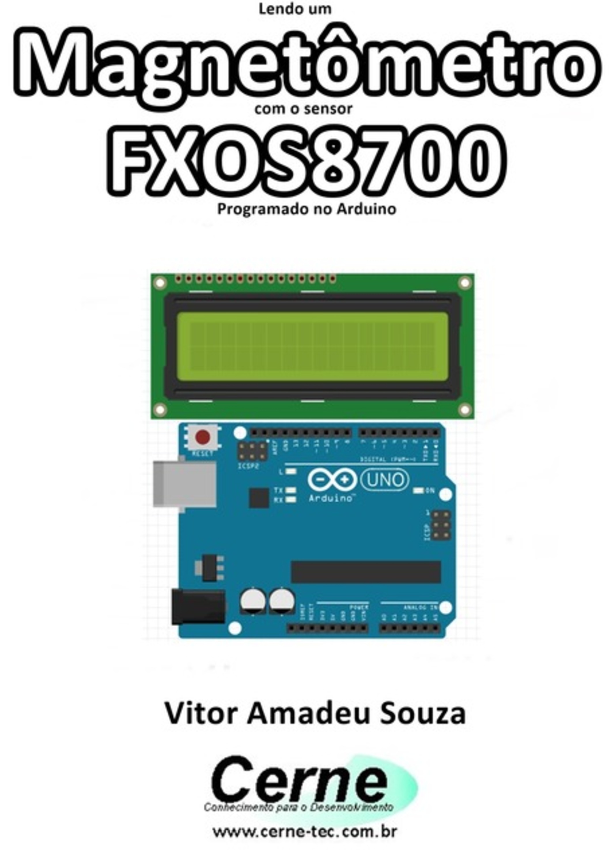 Lendo Um Magnetômetro Com O Sensor Fxos8700 Programado No Arduino