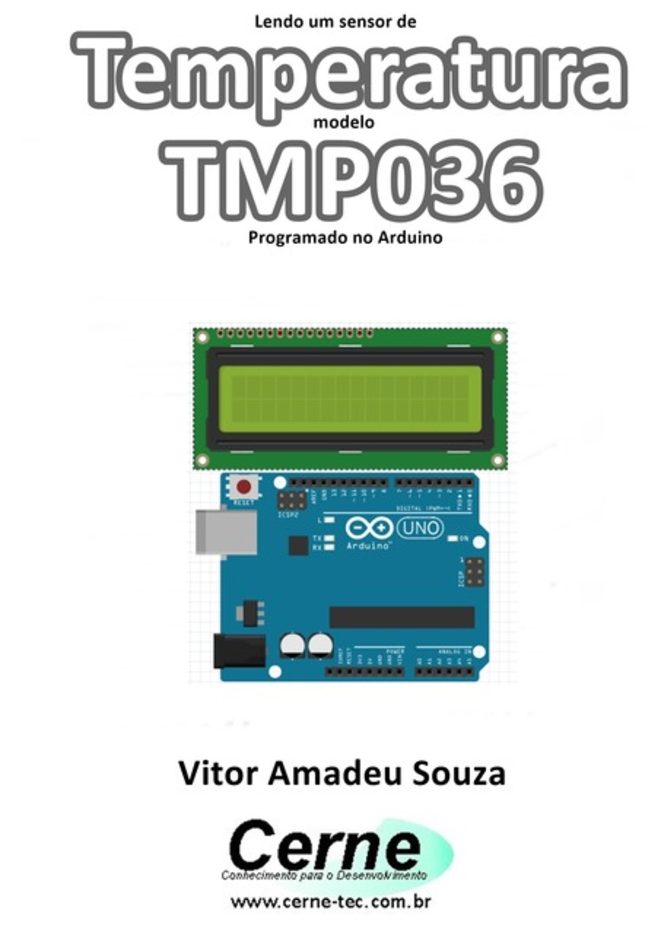 Lendo Um Sensor De Temperatura Modelo Tmp036 Programado No Arduino