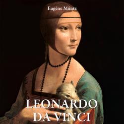 Leonardo Da Vinci - El genio divino