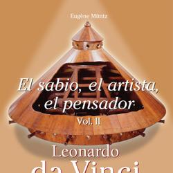 Leonardo Da Vinci - El sabio, el artista, el pensador vol 1