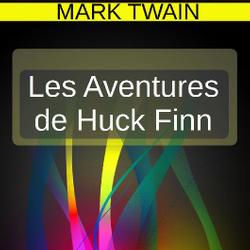 LES AVENTURES DE HUCK FINN