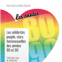 Les célébrités people, stars homosexuelles des années 80 et 90.