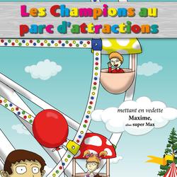 Les Champions au parc d'attractions