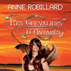 Les Chevaliers d'Antarès 09 : Justiciers