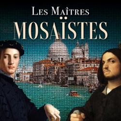 Les Maîtres Mosaïstes