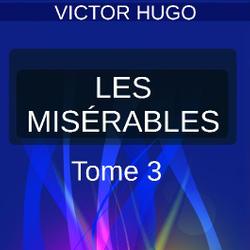 LES MISÉRABLES TOME III – MARIUS