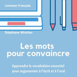 Les mots pour convaincre