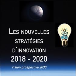 Les nouvelles stratégies d'innovation 2018 - 2020