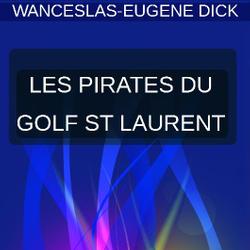 LES PIRATES DU GOLFE ST-LAURENT