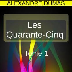 Les Quarante-Cinq 1