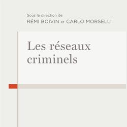 Les réseaux criminels