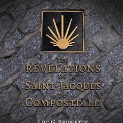 Les révélations de Saint-Jacques de Compostelle