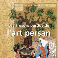 Les Trésors perdus de l'art persan