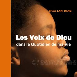 Les Voix de Dieu dans le Quotidien de ma Vie