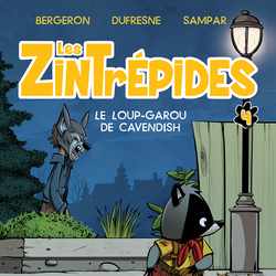 Les Zintrépides 4 - Le loup-garou de Cavendish