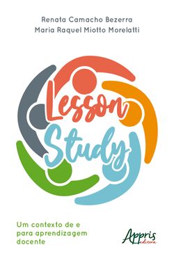 Lesson Study: Um Contexto de e para Aprendizagem Docente