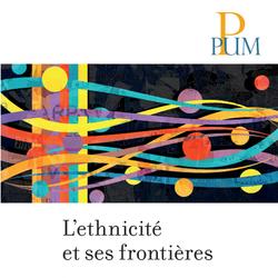 L'ethnicité et ses frontières