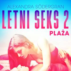 Letni seks 2: Plaża - opowiadanie erotyczne