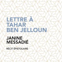 Lettre à Tahar Ben Jelloun