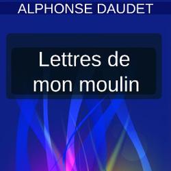 Lettres de mon moulin