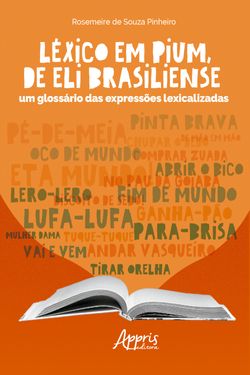 Léxico em Pium, de Eli Brasiliense: Um Glossário das Expressões Lexicalizadas