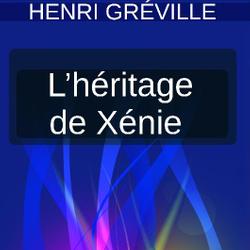 L’HÉRITAGE DE XÉNIE